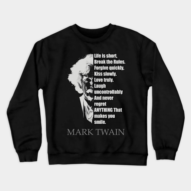 Mark Twain quote Crewneck Sweatshirt by BAJAJU